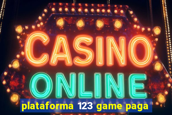 plataforma 123 game paga