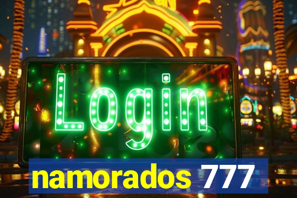 namorados 777