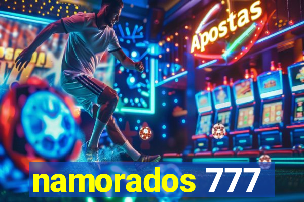 namorados 777