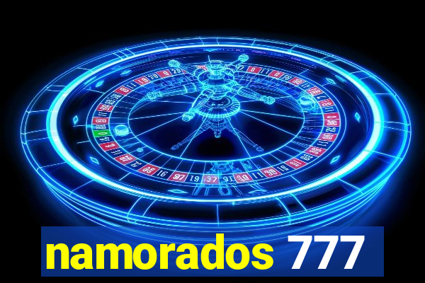 namorados 777