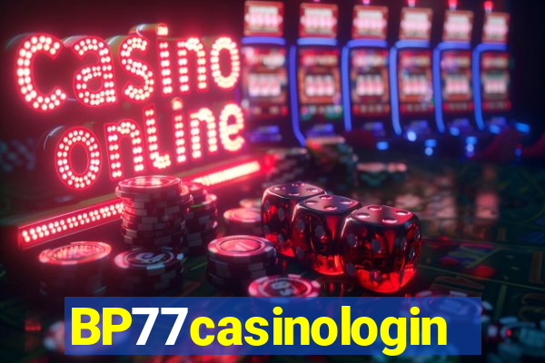 BP77casinologin