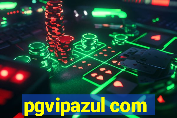 pgvipazul com