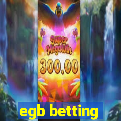 egb betting