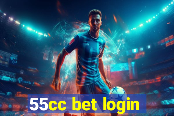 55cc bet login