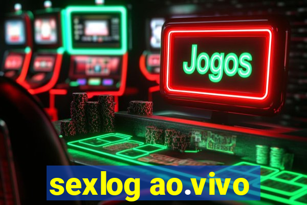 sexlog ao.vivo