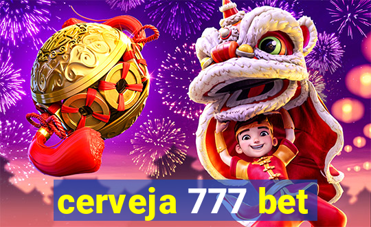 cerveja 777 bet