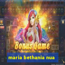 maria bethania nua