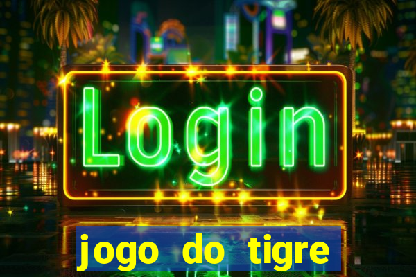 jogo do tigre minimo 5 reais