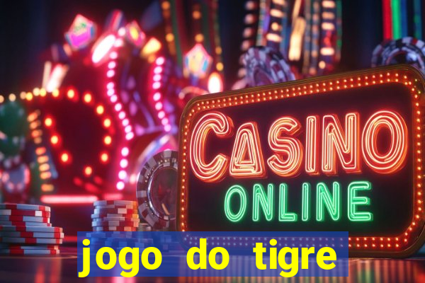 jogo do tigre minimo 5 reais