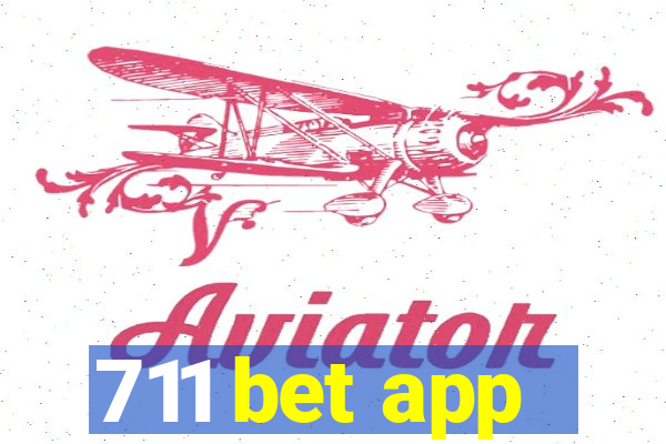 711 bet app