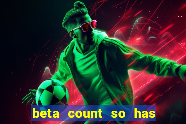 beta count so has changed pt br