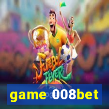 game 008bet