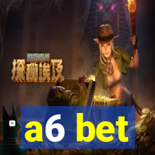 a6 bet