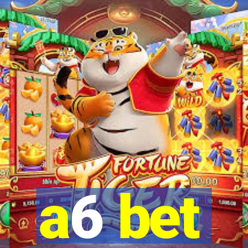 a6 bet