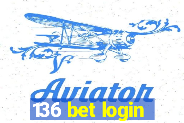 136 bet login