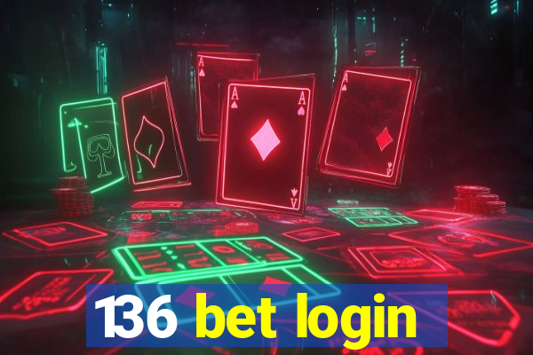 136 bet login