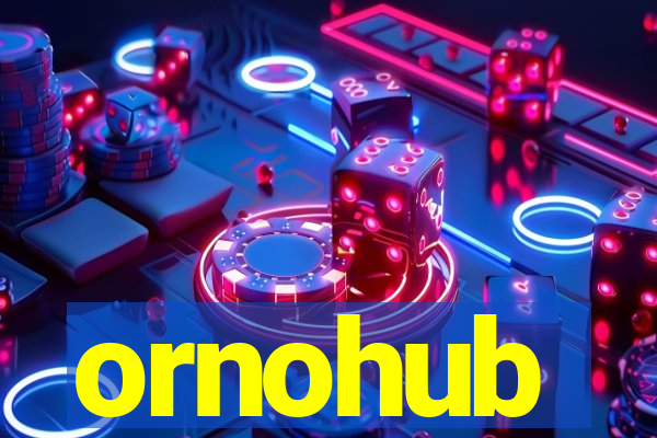 ornohub