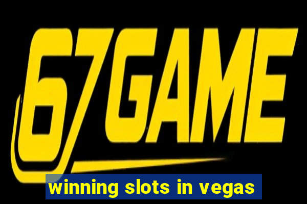 winning slots in vegas