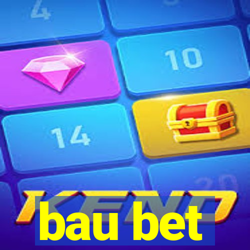 bau bet