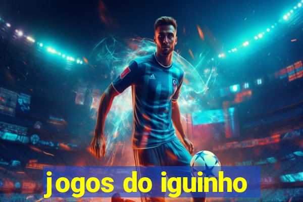 jogos do iguinho