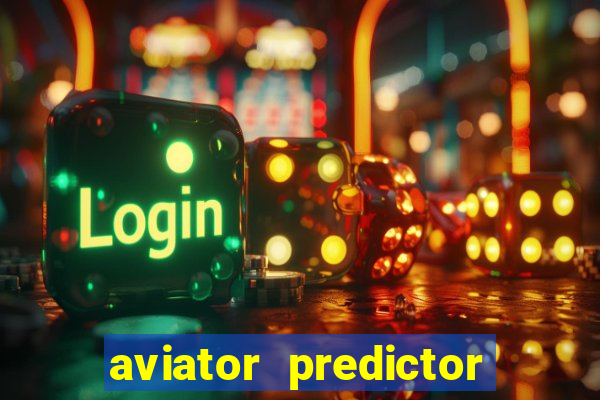 aviator predictor v4.0 apk download