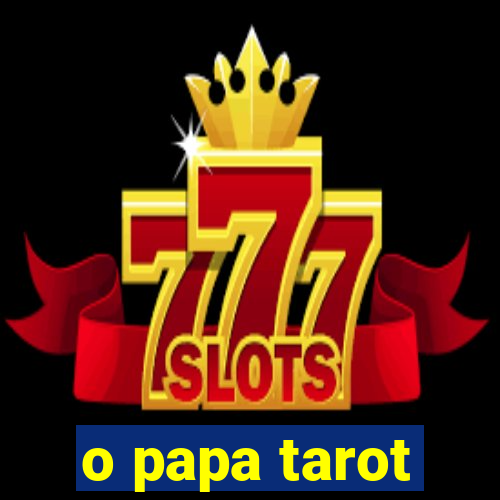 o papa tarot