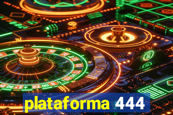 plataforma 444