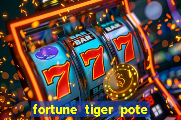 fortune tiger pote de ouro completo