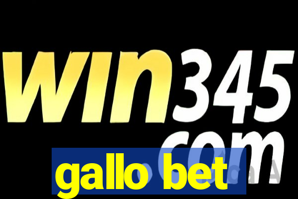 gallo bet