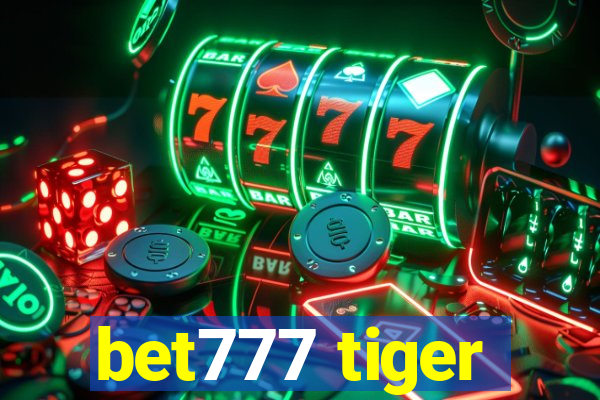 bet777 tiger