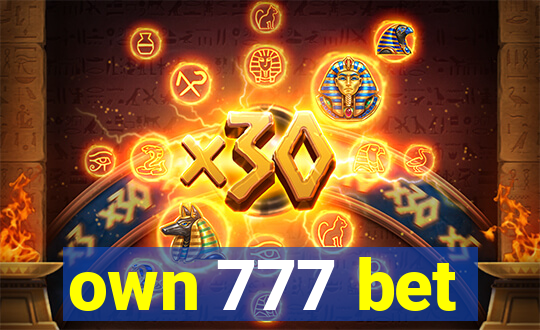 own 777 bet