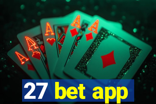 27 bet app