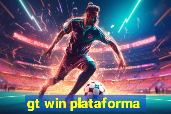 gt win plataforma