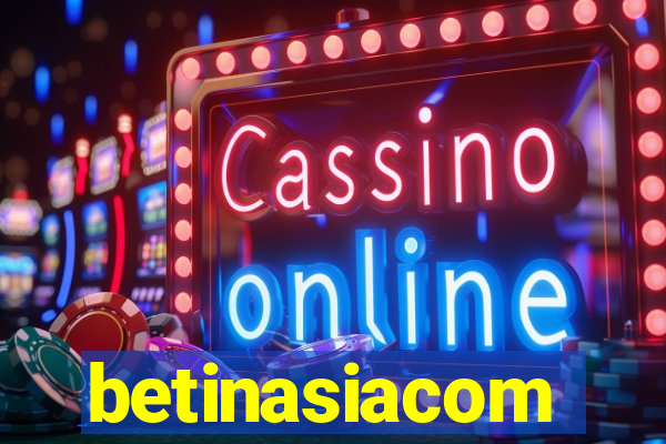 betinasiacom