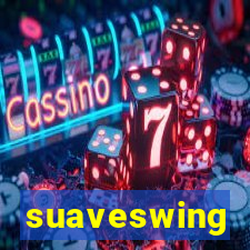 suaveswing