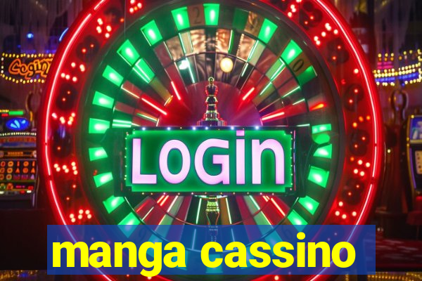 manga cassino