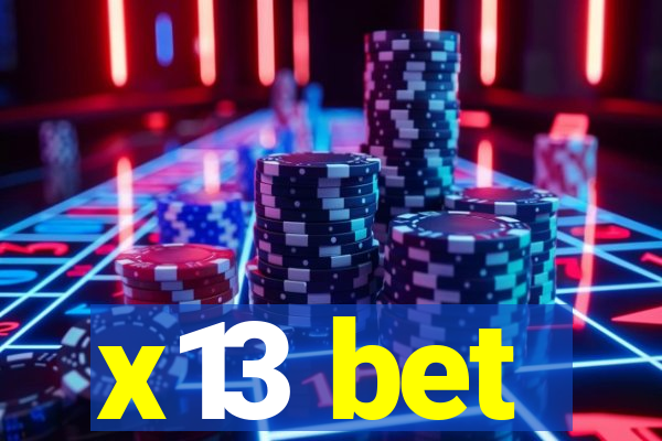 x13 bet