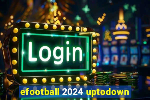 efootball 2024 uptodown