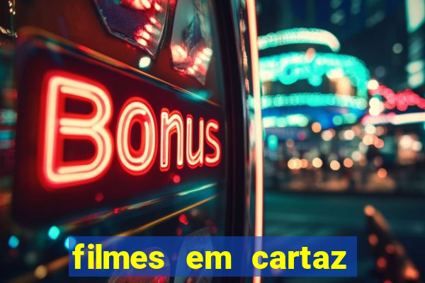 filmes em cartaz conjunto nacional