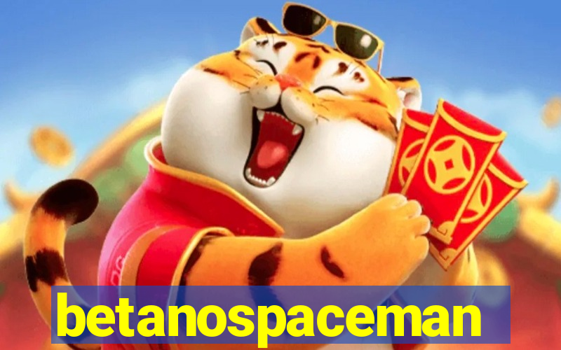 betanospaceman