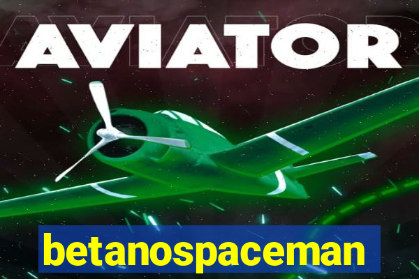 betanospaceman