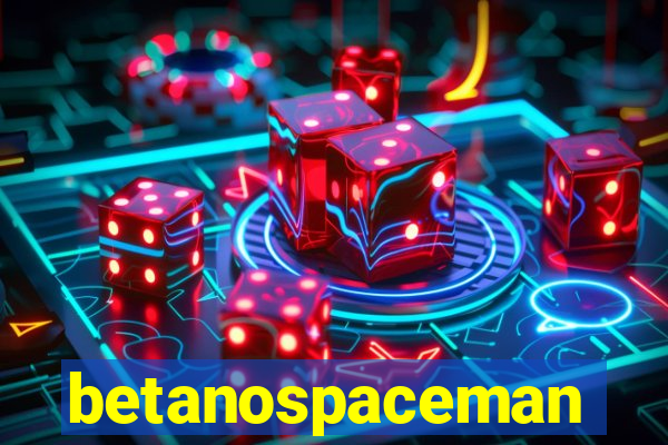 betanospaceman