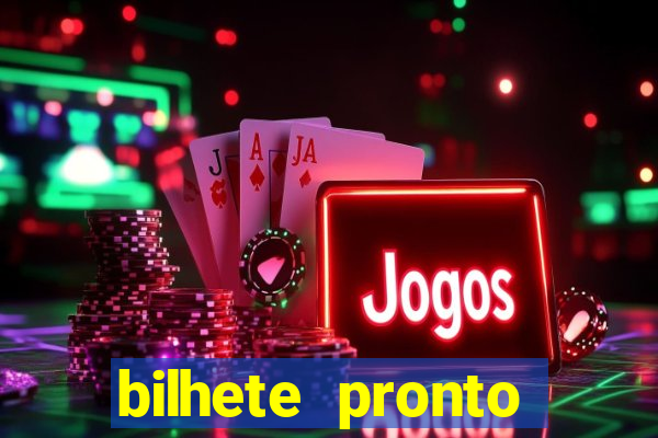 bilhete pronto jogos de hoje