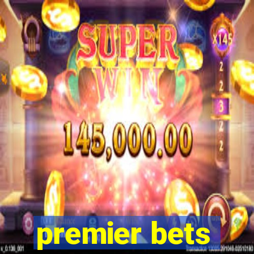 premier bets