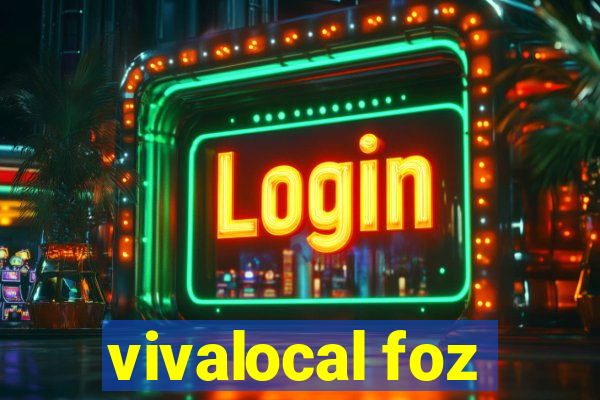 vivalocal foz