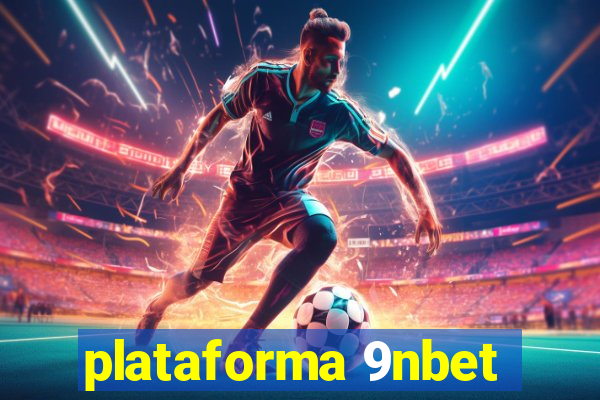 plataforma 9nbet