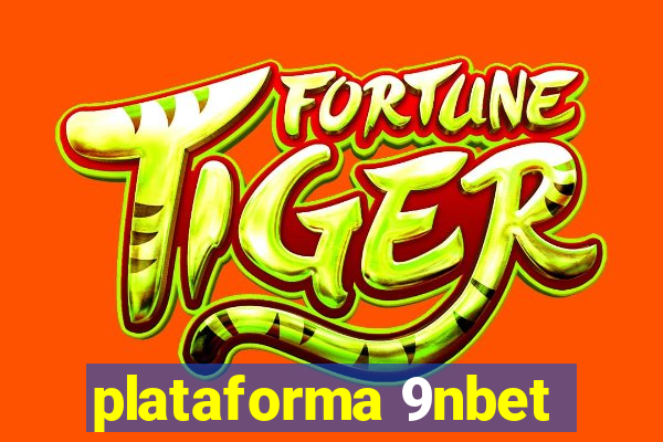 plataforma 9nbet