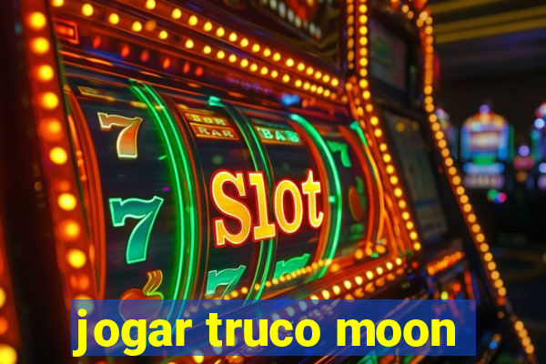 jogar truco moon