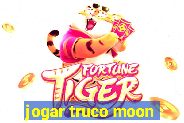 jogar truco moon