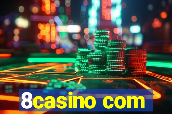 8casino com